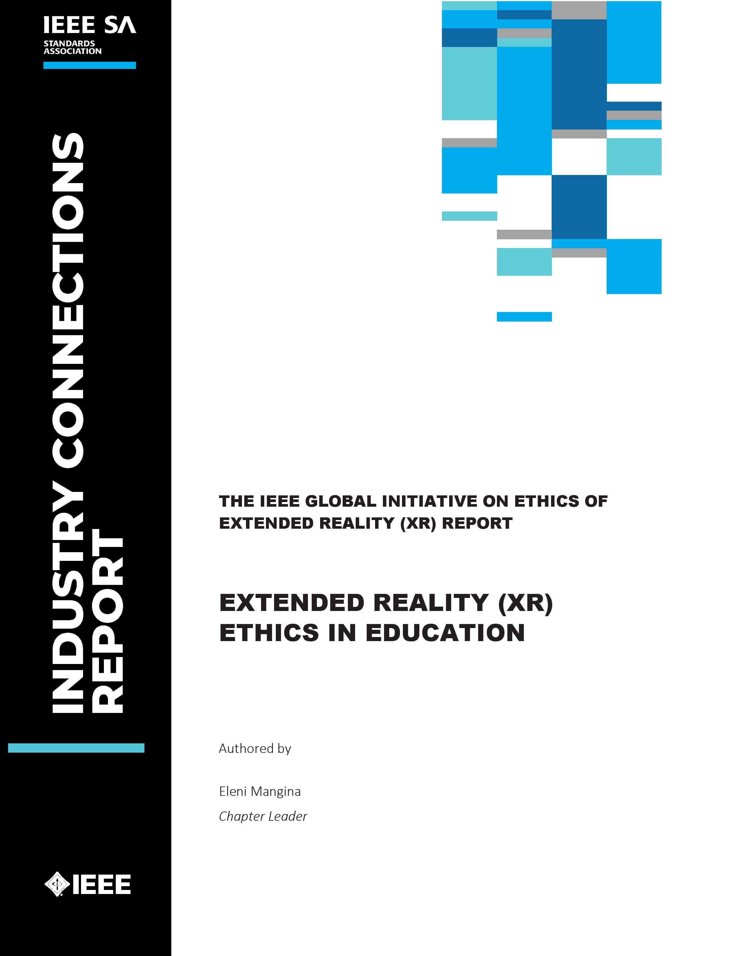 The IEEE Global Initiative on Ethics of Extended Reality (XR) Report-- Extended Reality (XR) Ethics in Education Cover